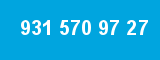 931 570 97 27